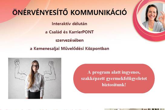 Önérvényesítő kommunikáció - interaktív délután Önérvényesítő kommunikáció - interaktív délután